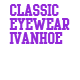 Classic Eyewear Ivanhoe - Gold Coast Optometrists