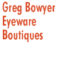 Greg Bowyer Eyewear Boutique - Gold Coast Optometrists